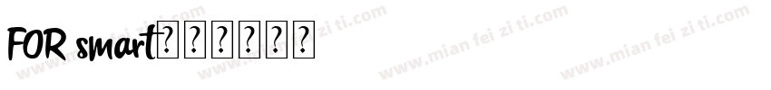 FOR smart字体转换